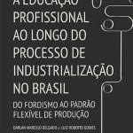 a-educacao-profissional-ao-longo-do-processo-de-industrializacao-no-brasil-3215999